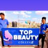 TOP Beauty College of hair dressing , beauty and fashions